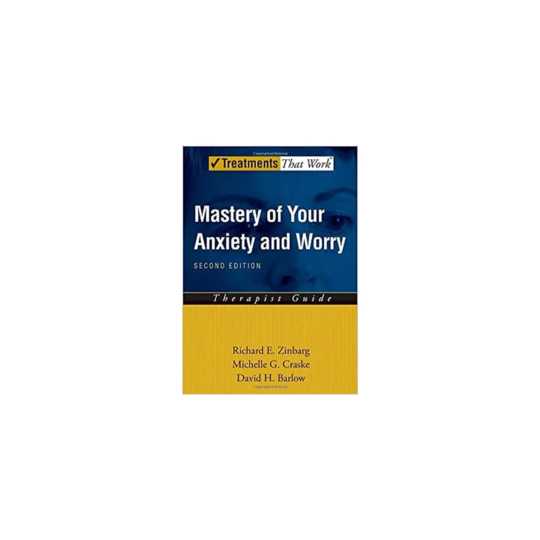Mastery of Your Anxiety and Worry (MAW): Therapist Guide (Treatments That Work)