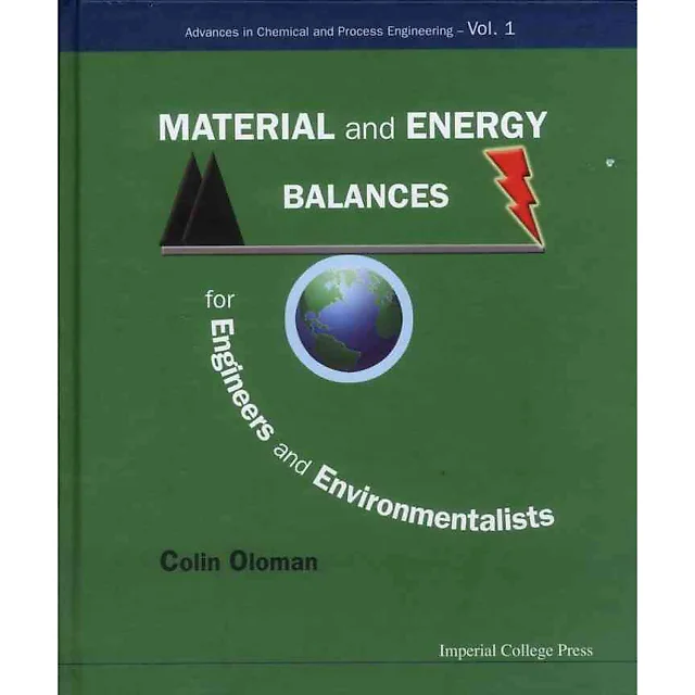 Material and Energy Balances for Engineers and Environmentalists