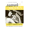 Materials & Media in Art Therapy: Critical Understandings of Diverse Artistic Vocabularies