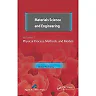 Materials Science and Engineering. Volume I: Physical Process, Methods, and Models