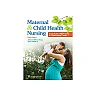 Maternal and Child Health Nursing: Care of the Childbearing and Childrearing Family - 8th Edition