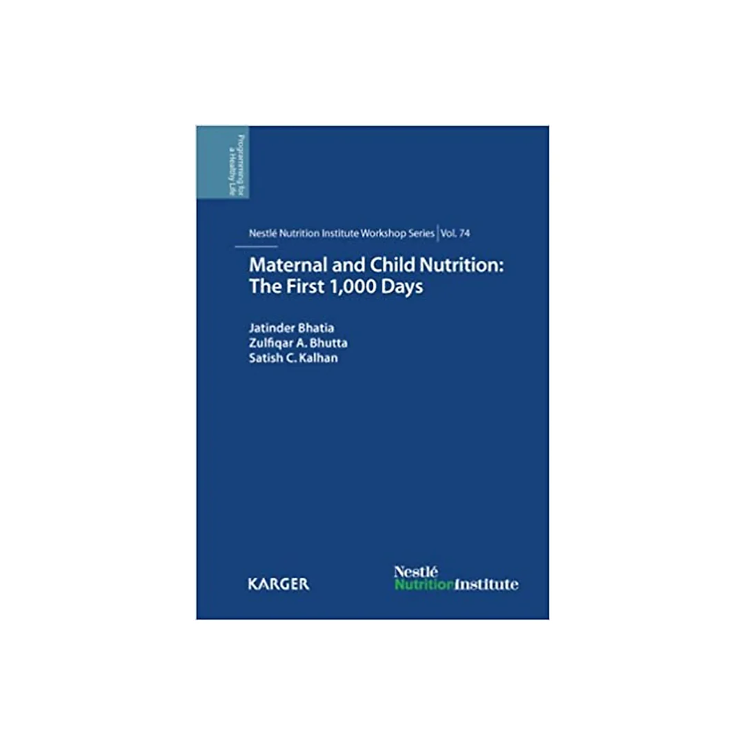 Maternal and Child Nutrition: The First 1,000 Days