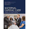 Maternal Cardiac Care: A Guide to Managing Pregnant Women with Heart Disease