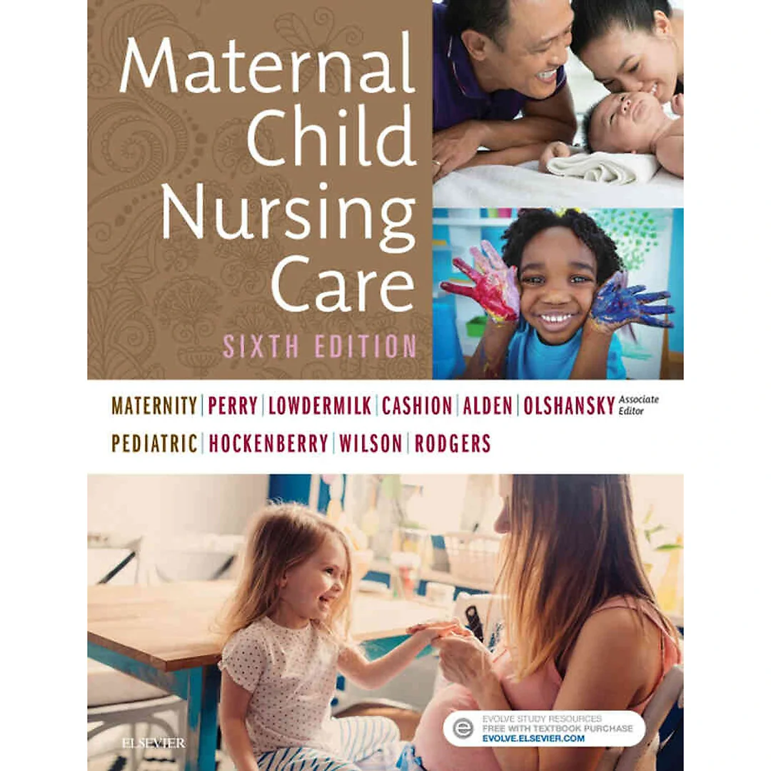 Maternal Child Nursing Care 6th Edition