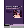 Maternal Critical Care: A Multidisciplinary Approach