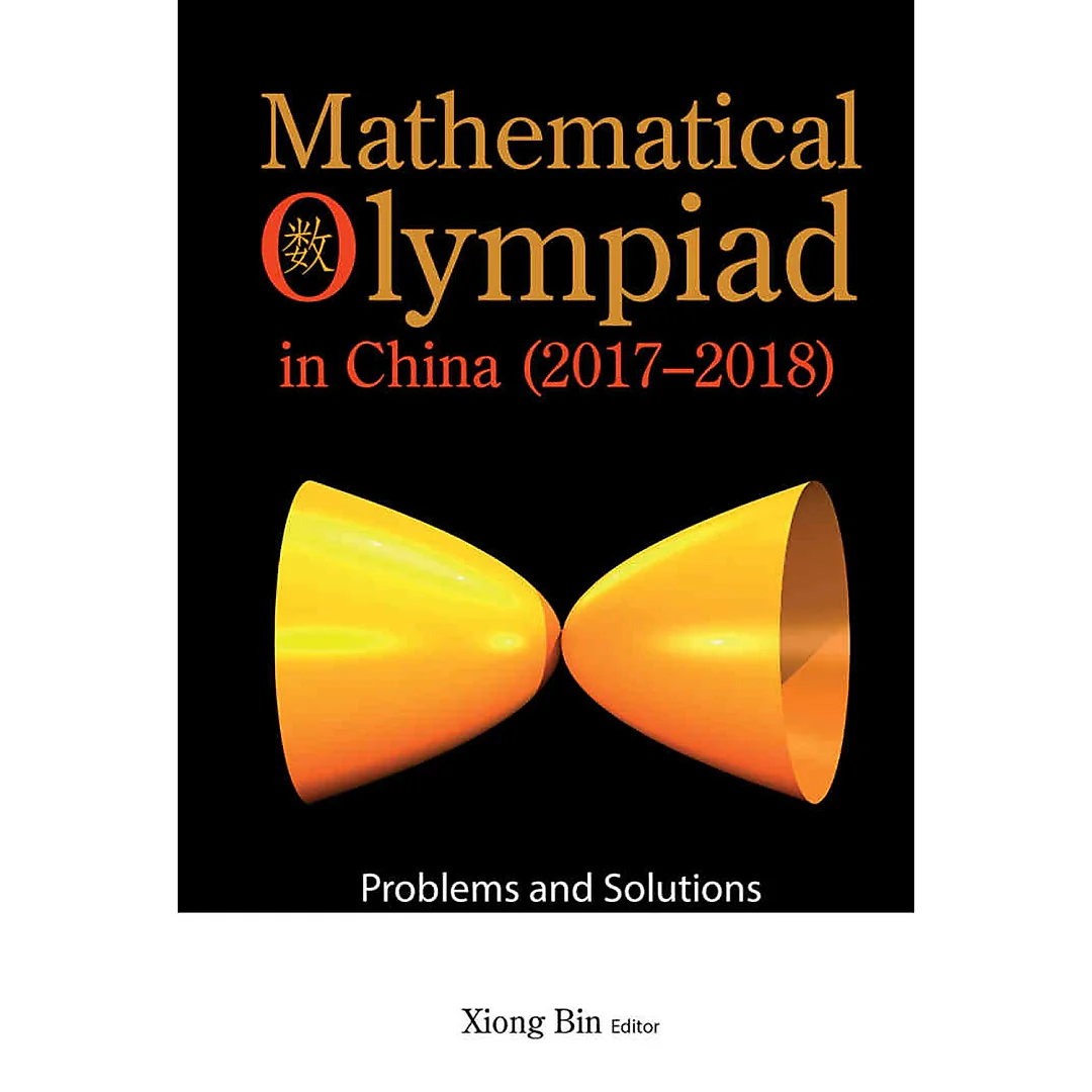 MATH OLYMPIAD CHN (2017-2018)Problems and Solutions