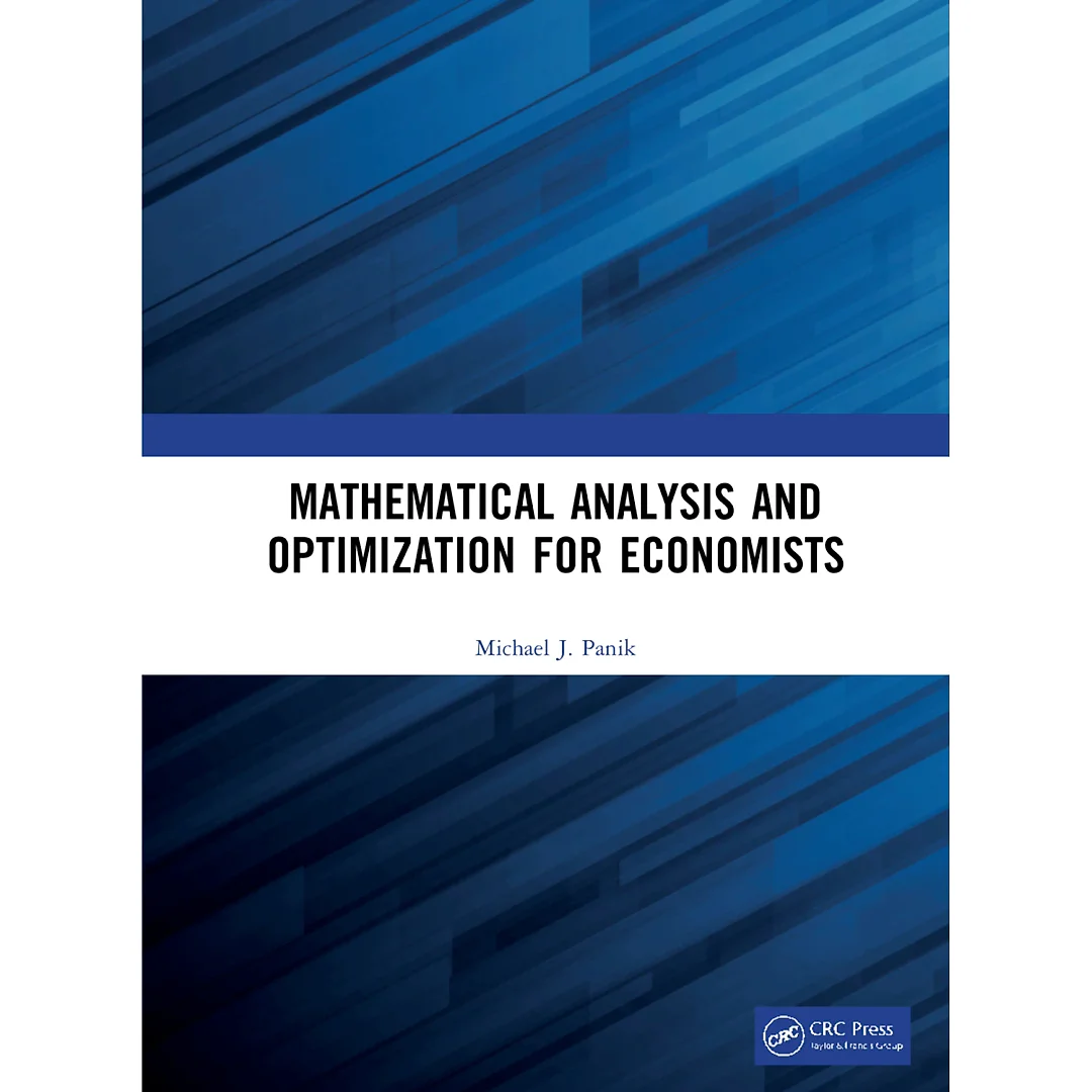 Mathematical Analysis and Optimization for Economists