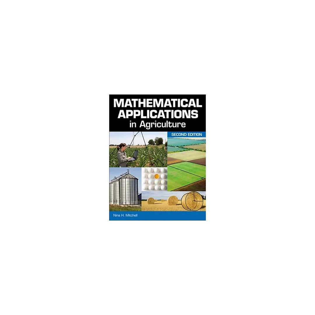 Mathematical Applications in Agriculture 2nd Edition by Nina H. Mitchell