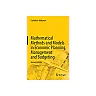 Mathematical Methods and Models in Economic Planning, Management and Budgeting
