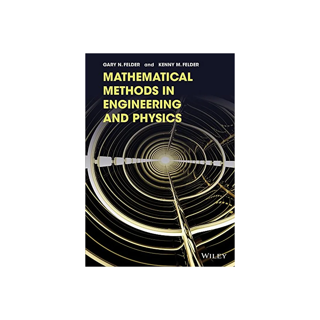 Mathematical Methods In Engineering And Physics