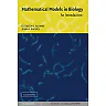 Mathematical Models in Biology: An Introduction