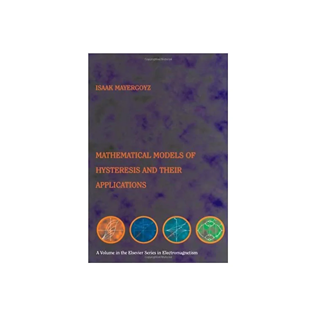 Mathematical Models of Hysteresis and their Applications