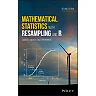 Mathematical Statistics with Resampling and R