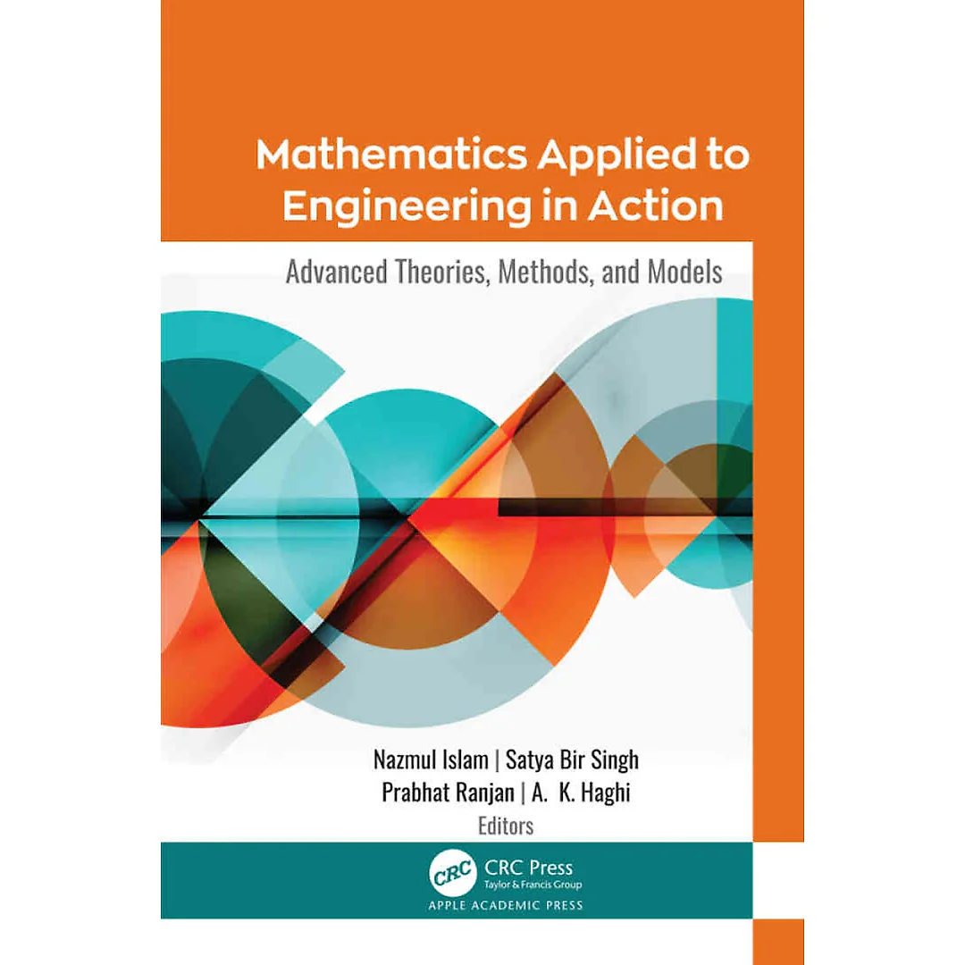 Mathematics Applied to Engineering in Action: Advanced Theories, Methods, and Models