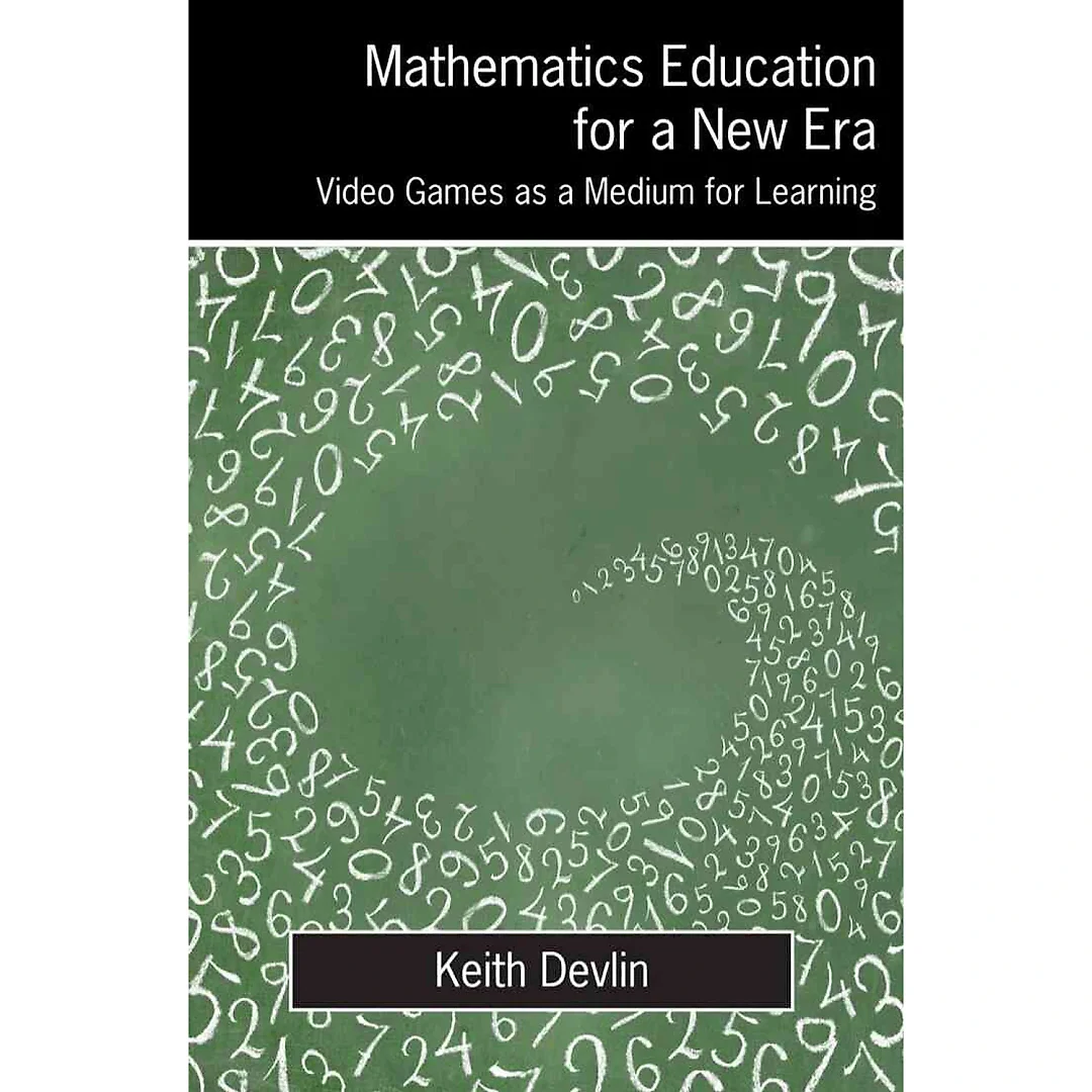 Mathematics Education for a New Era: Video Games as a Medium for Learning