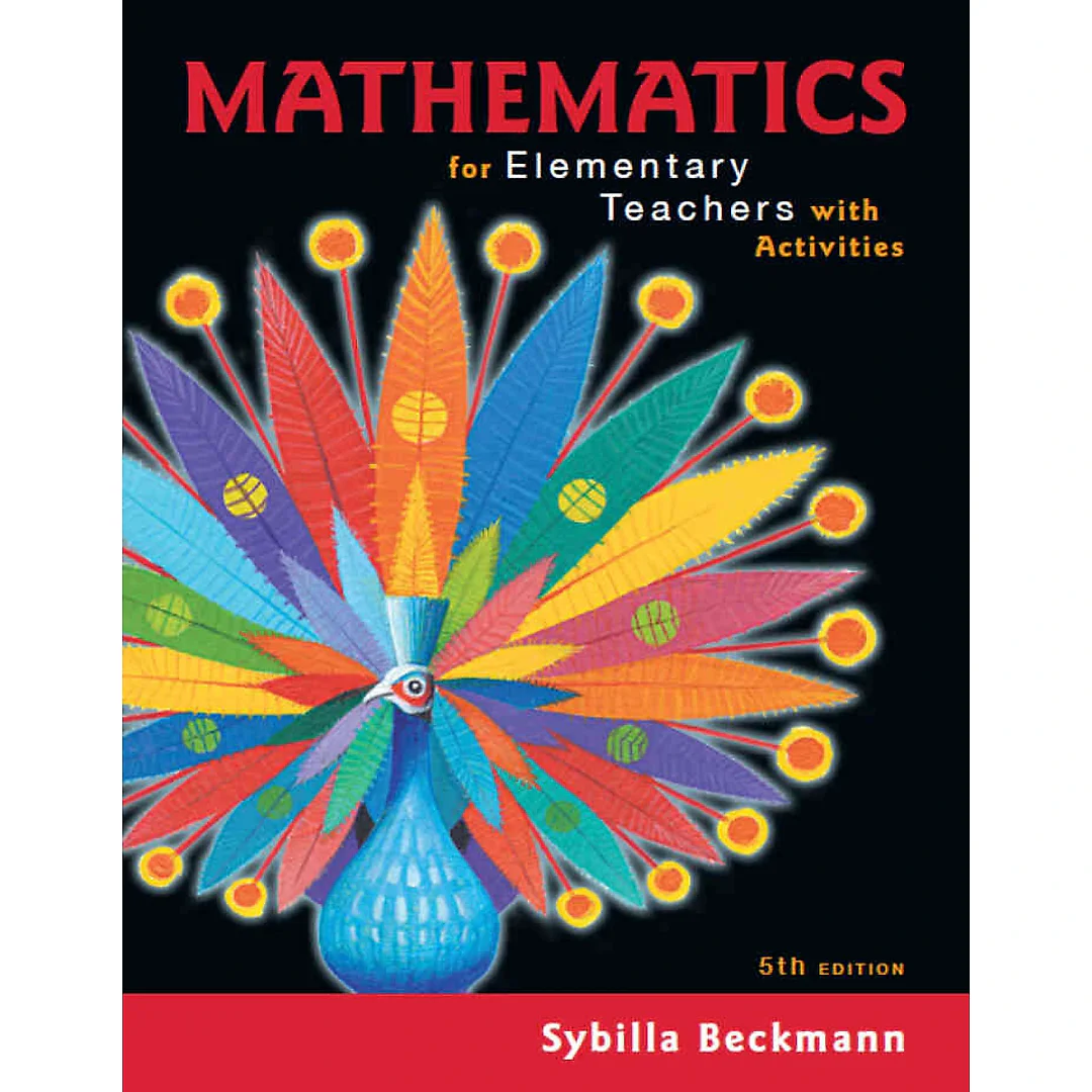 Mathematics for Elementary Teachers with Activities, 5th Edition