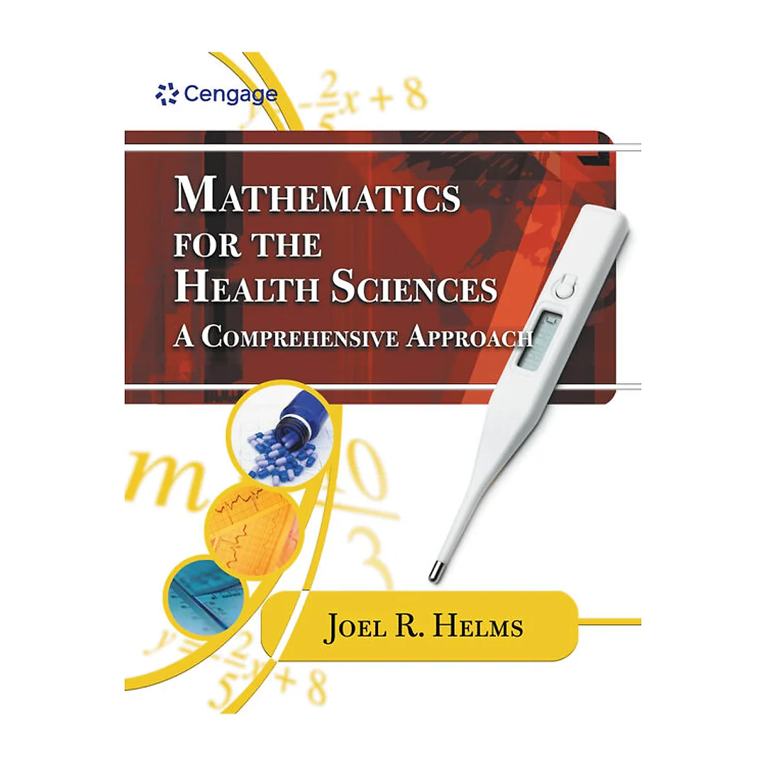 Mathematics for Health Sciences: A Comprehensive Approach, 1st Edition