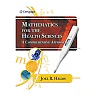 Mathematics for Health Sciences: A Comprehensive Approach, 1st Edition