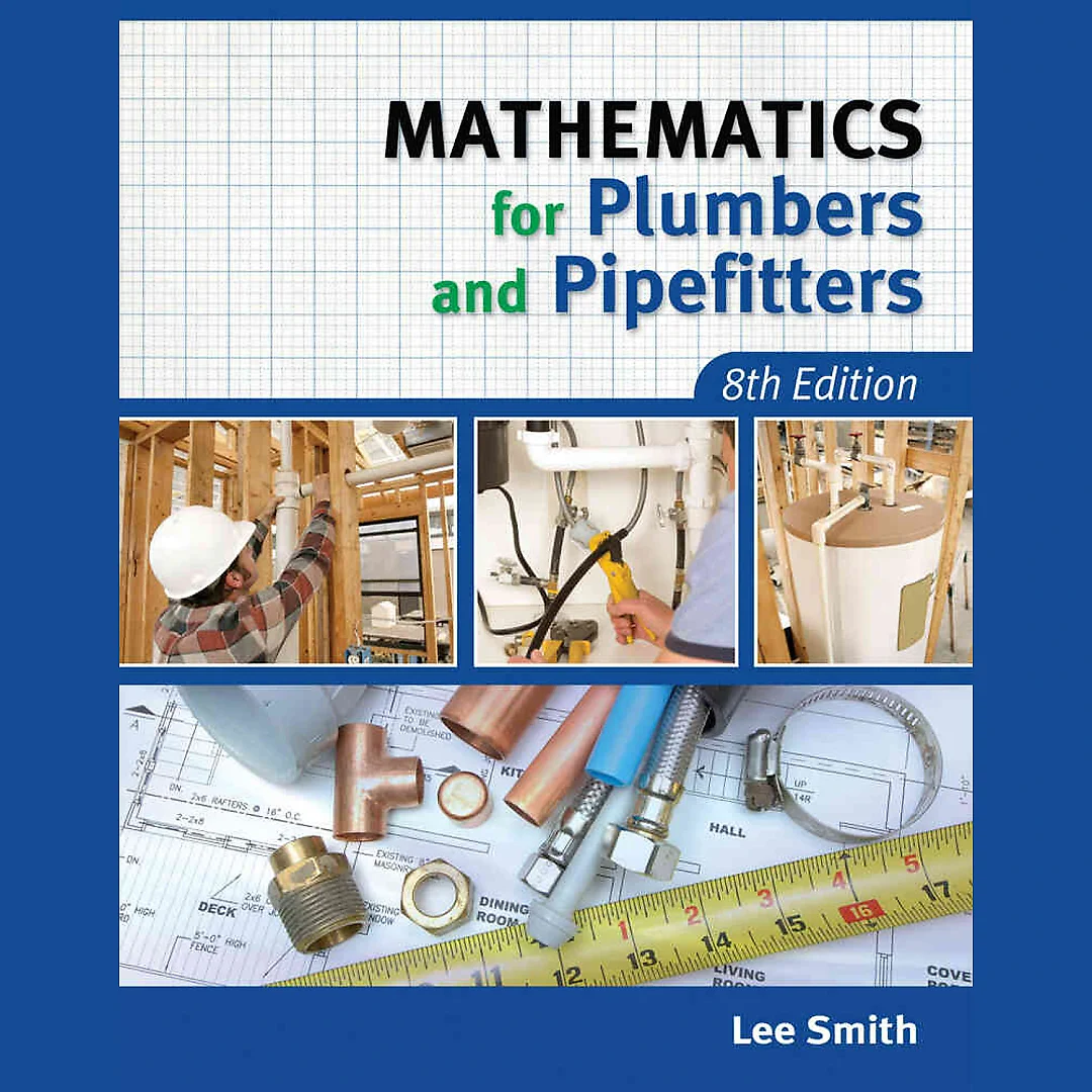 Mathematics for Plumbers and Pipefitters 8th Edition