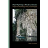 Maya Pilgrimage to Ritual Landscapes