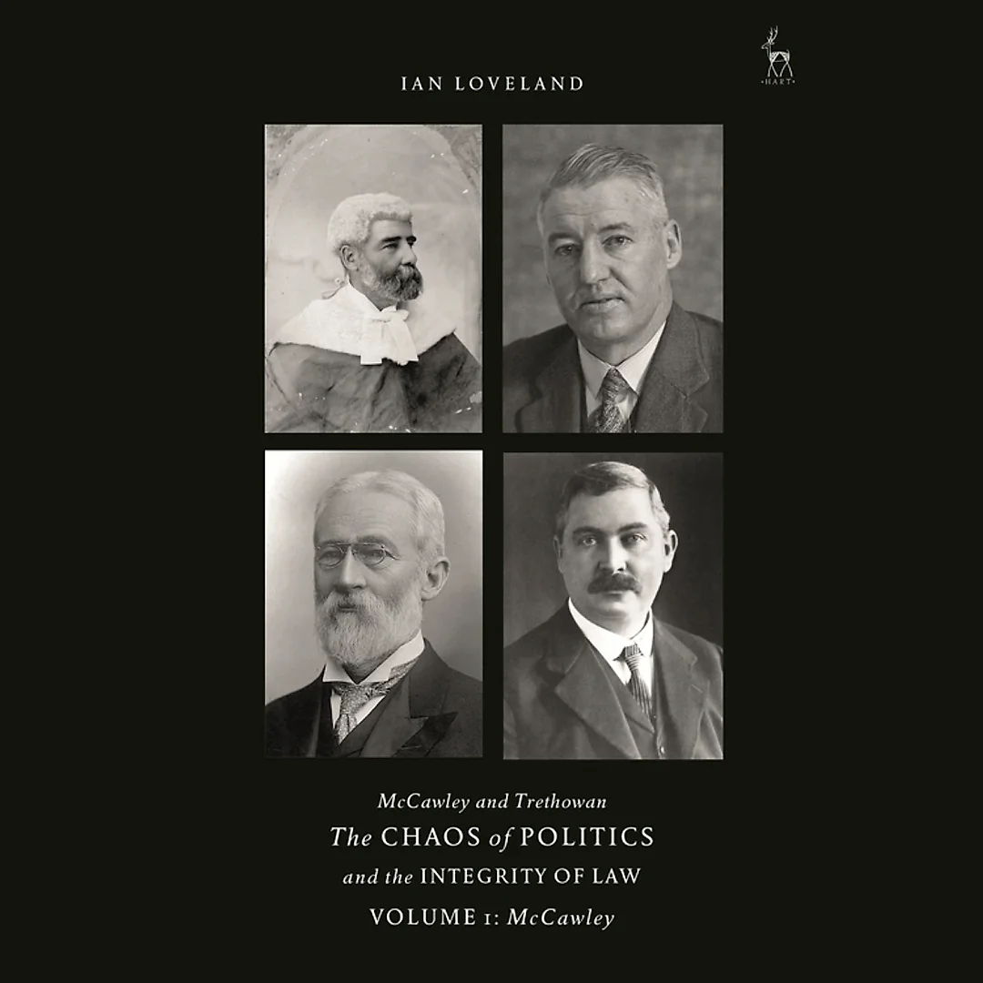 McCawley and Trethowan - The Chaos of Politics and the Integrity of Law - Volume 1: McCawley