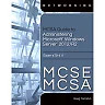 MCSA Guide to Administering Microsoft Windows Server 2012/R2 Exam 70-411 1st Edition