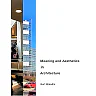 Meaning and Aesthetics in Architecture