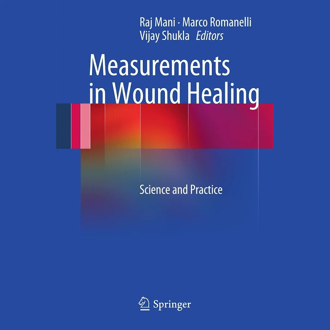 Measurements in Wound Healing: Science and Practice