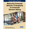 Measuring Consumer Behavior in Hospitality for Enhanced Decision Making