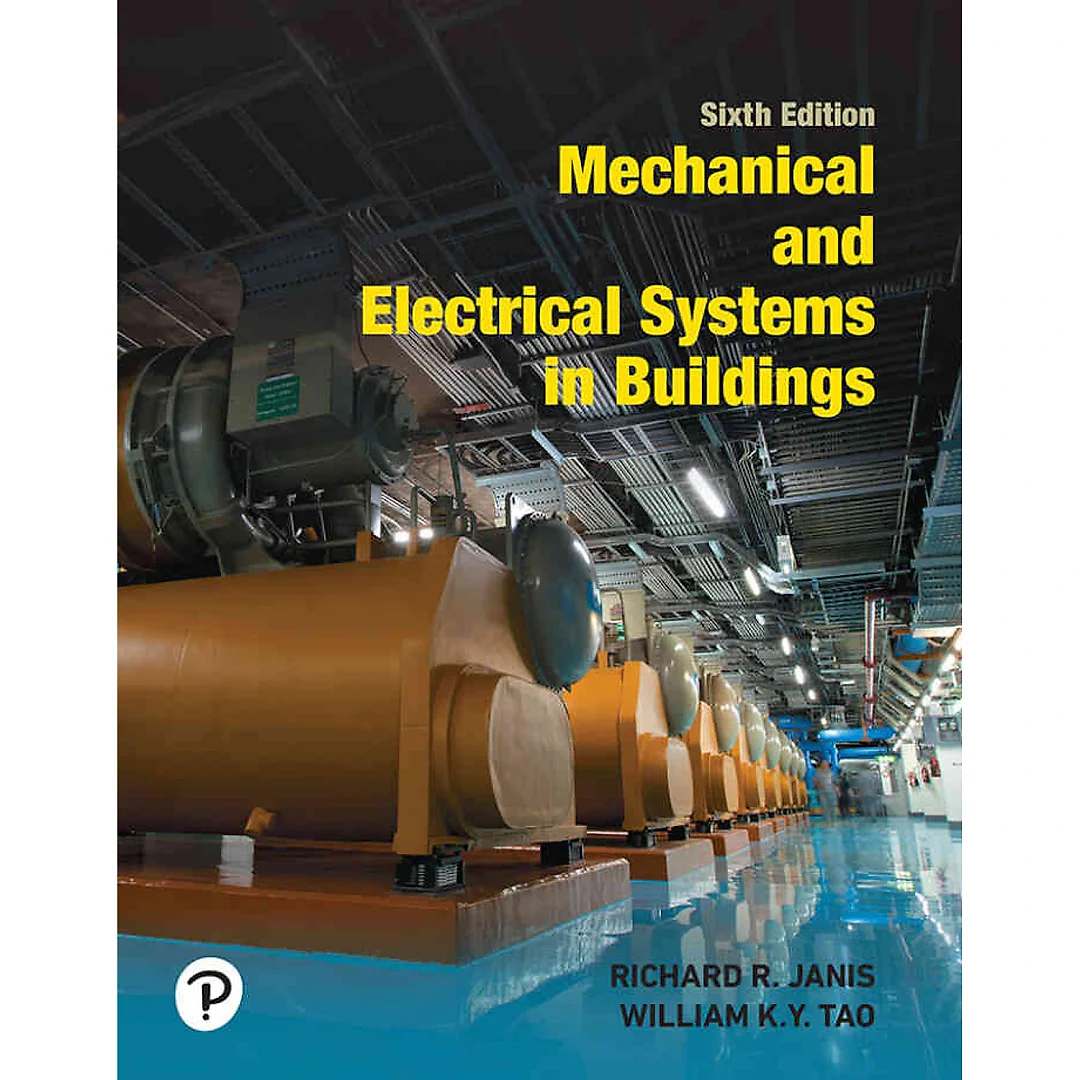 Mechanical and Electrical Systems in Buildings, 6th Edition