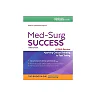 Med Surg Success A Q A Review Applying Critical Thinking To Test Taking 3Rd Edition