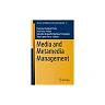 Media and Metamedia Management