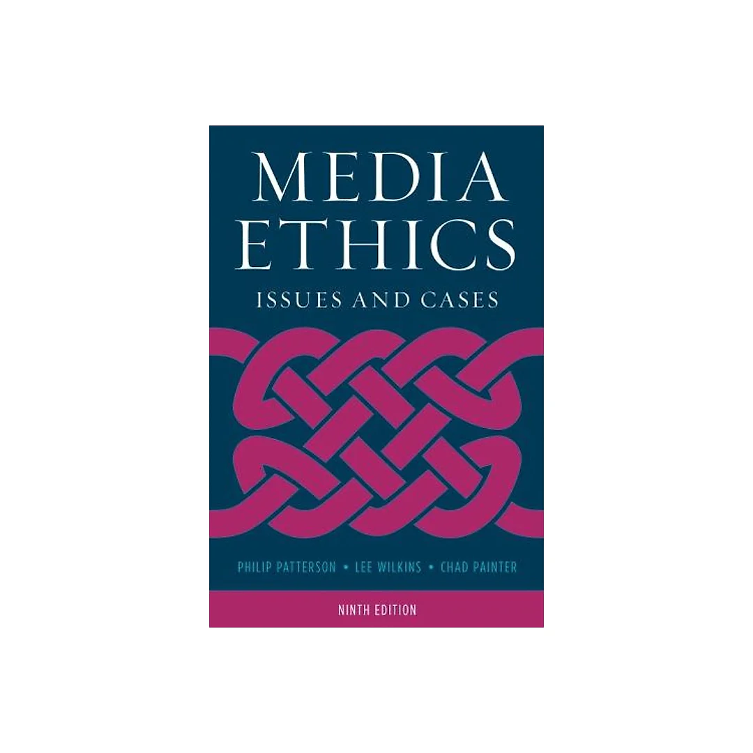 Media Ethics Issues And Cases 9Th Edition