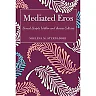 Mediated Eros: Sexual Scripts Within and Across Cultures