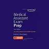 Medical Assistant Exam Prep: Practice Test + Proven Strategies - 6th Edition