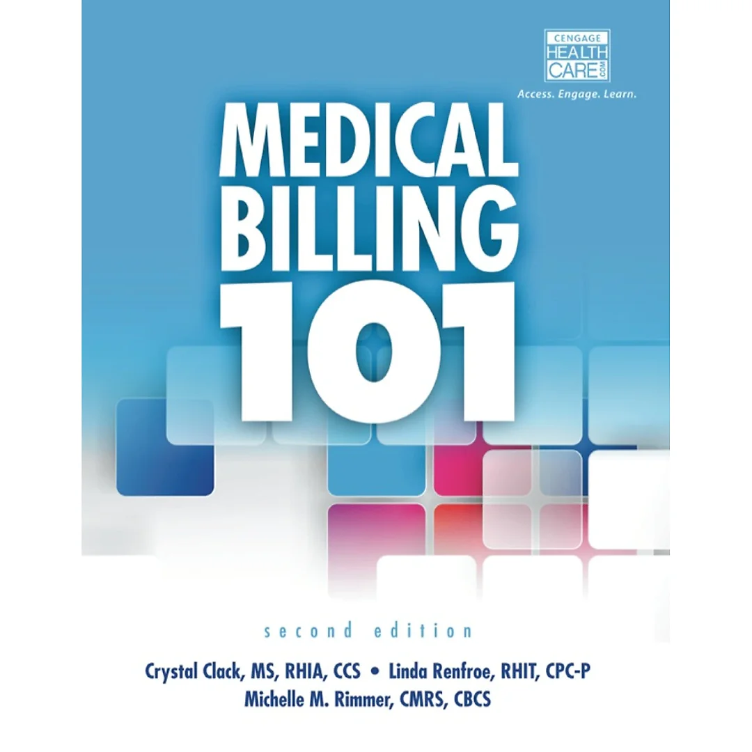Medical Billing 101, 2nd Edition