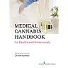 Medical Cannabis Handbook for Healthcare Professionals