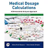 Medical Dosage Calculations: A Dimensional Analysis Approach, Updated 11th Edition