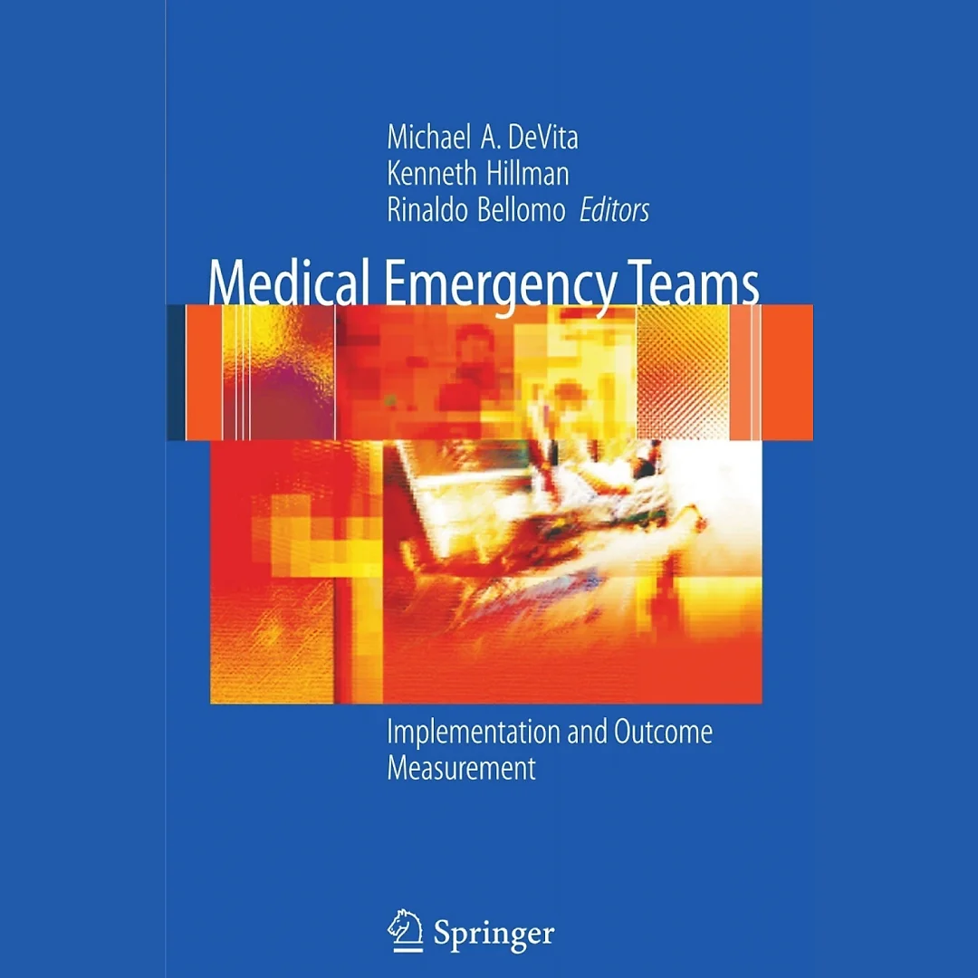 Medical Emergency Teams: Implementation and Outcome Measurement