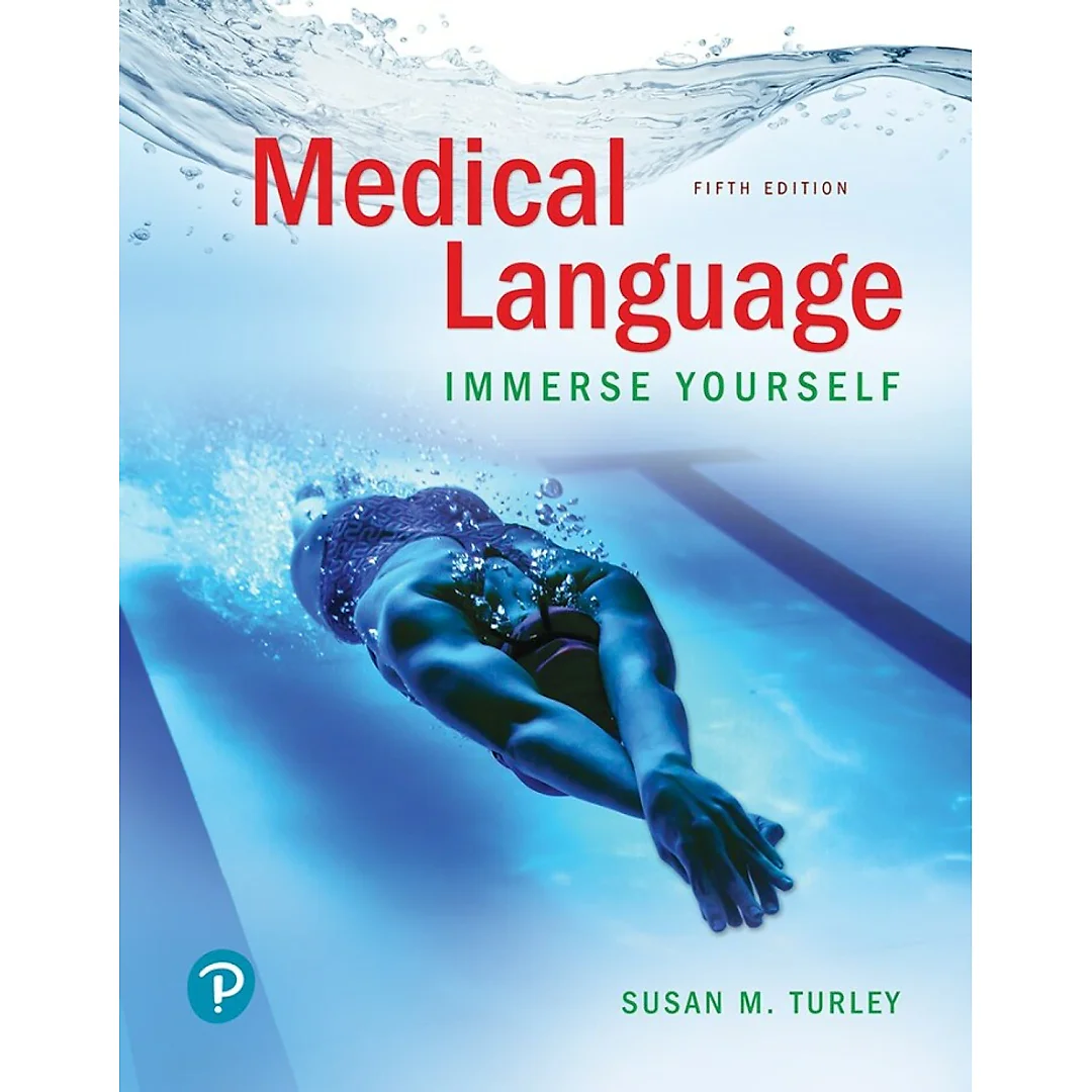Medical Language: Immerse Yourself, 5th Edition