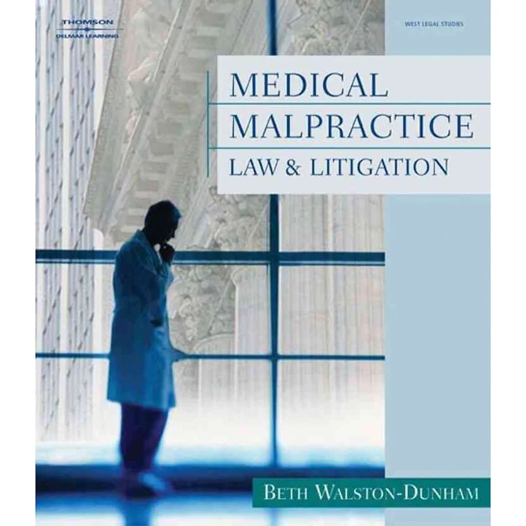 Medical Malpractice Law and Litigation 1st Edition