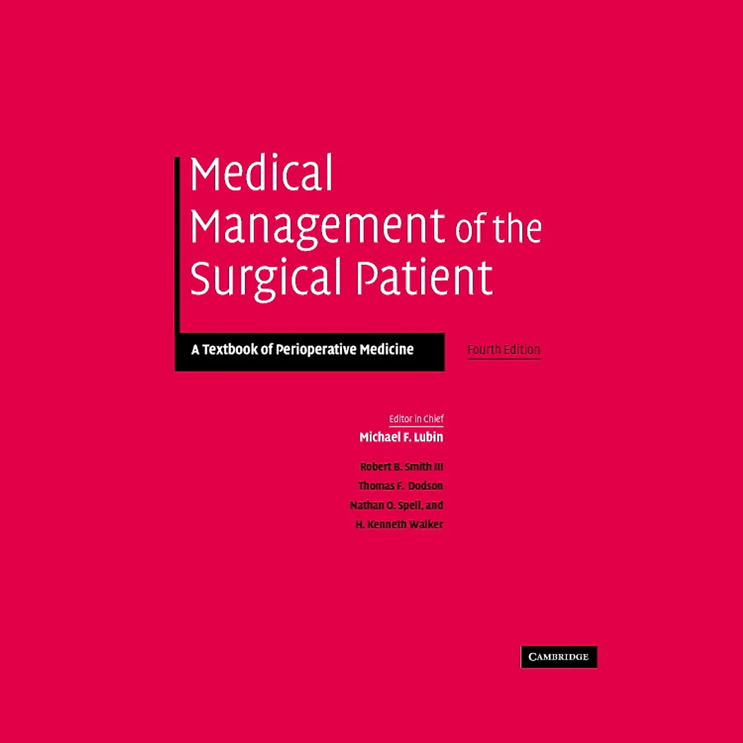 Medical Management of the Surgical Patient: A Textbook of Perioperative Medicine