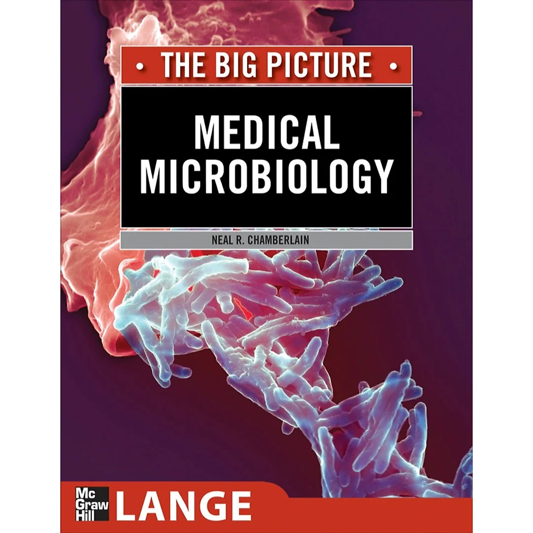 Medical Microbiology: The Big Picture
