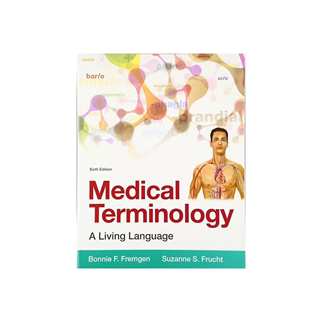 Medical terminology: a living language - 6th Edition