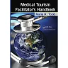 Medical Tourism Facilitator's Handbook