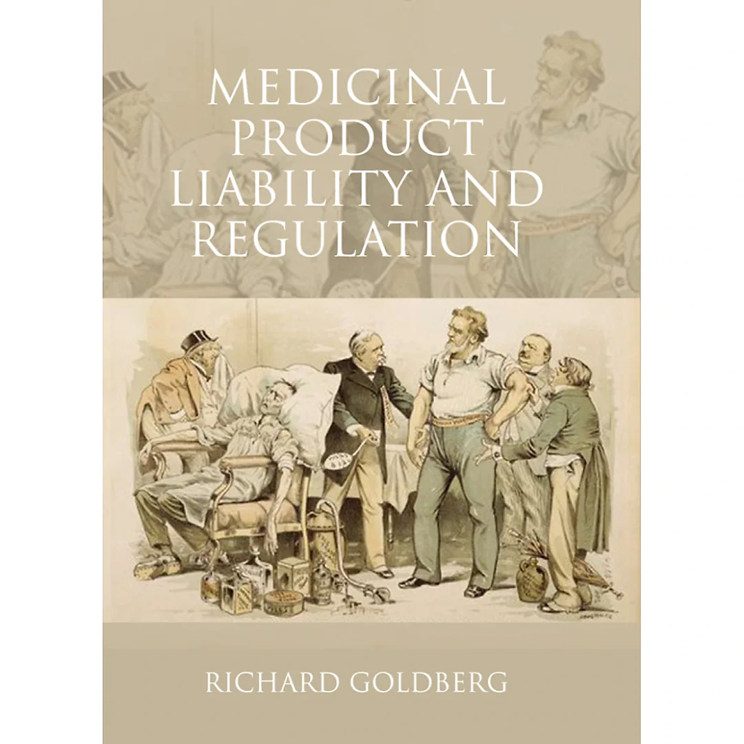 Medicinal Product Liability and Regulation: Best Practice Guide to Regulation (EC) No 1907/2006
