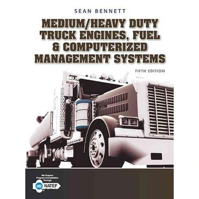 Medium/Heavy Duty Truck Engines Fuel & Computerized Management Systems 5th Edition