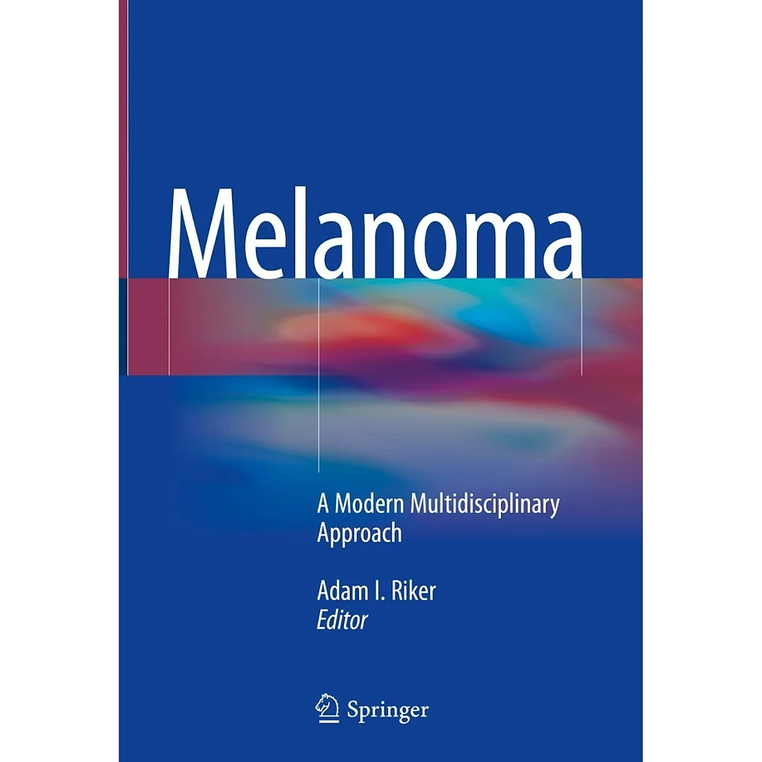 Melanoma: A Modern Multidisciplinary Approach