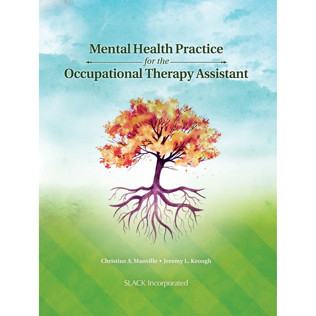 Mental Health Practice for the Occupational Therapy Assistant
