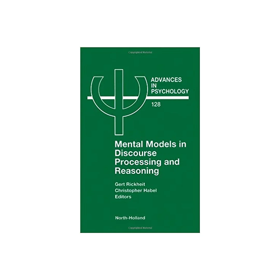 Mental Models in Discourse Processing and Reasoning